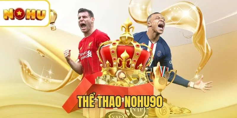 Đánh giá chất lượng vượt trội của thể thao NOHU90